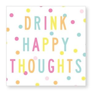 Drink happy thoughts cocktail napkins